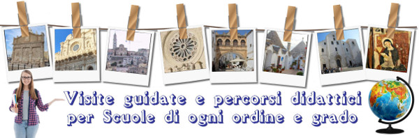 visite guidate in Puglia per le scuole di ogni ordine e grado
