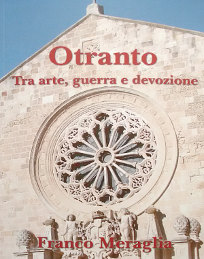 Otranto tra arte guerra e devozione