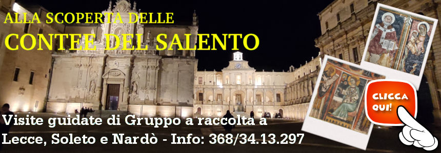 visite guidate di gruppo a lecce, soleto e nard&ograve;