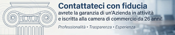 La garanzia di un'Azienda in attività e iscritta alla Camera di Commercio da 26 anni! La garanzia di un'Azienda in attività e iscritta alla Camera di Commercio da 26 anni!