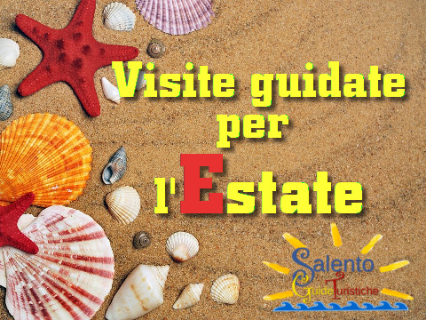 Visite guidate - Estate nel Salento