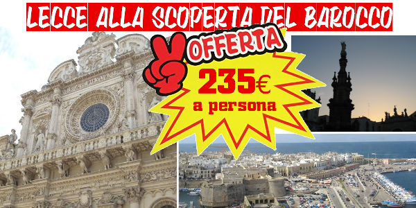 Salento guide turistiche: pacchetto turistico Lecce, Gallipoli e Nard&ograve;